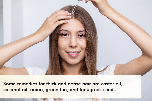 some natural remedies to help you achieve denser and thicker hair