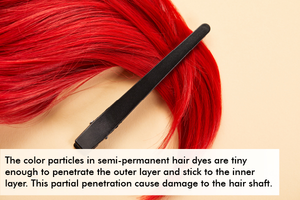 using a semipermanent hair dye helps penetrate your scalp and hair partially