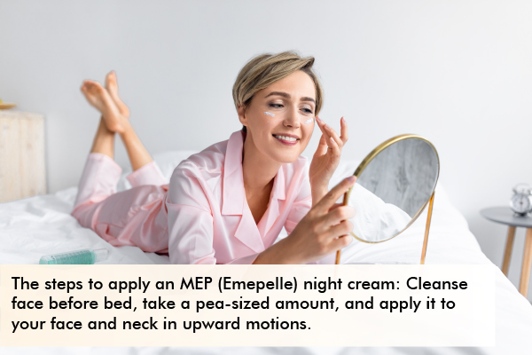 proper way of using MEP (Emepelle) night cream