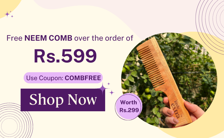 free wooden kacchi neem comb on order above Rs.599