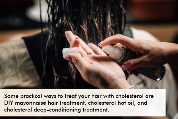 ways to use cholesterol treatments on your hair