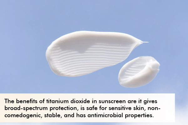 benefits of titanium dioxide sunscreen